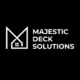 Majestic Deck Solutions
